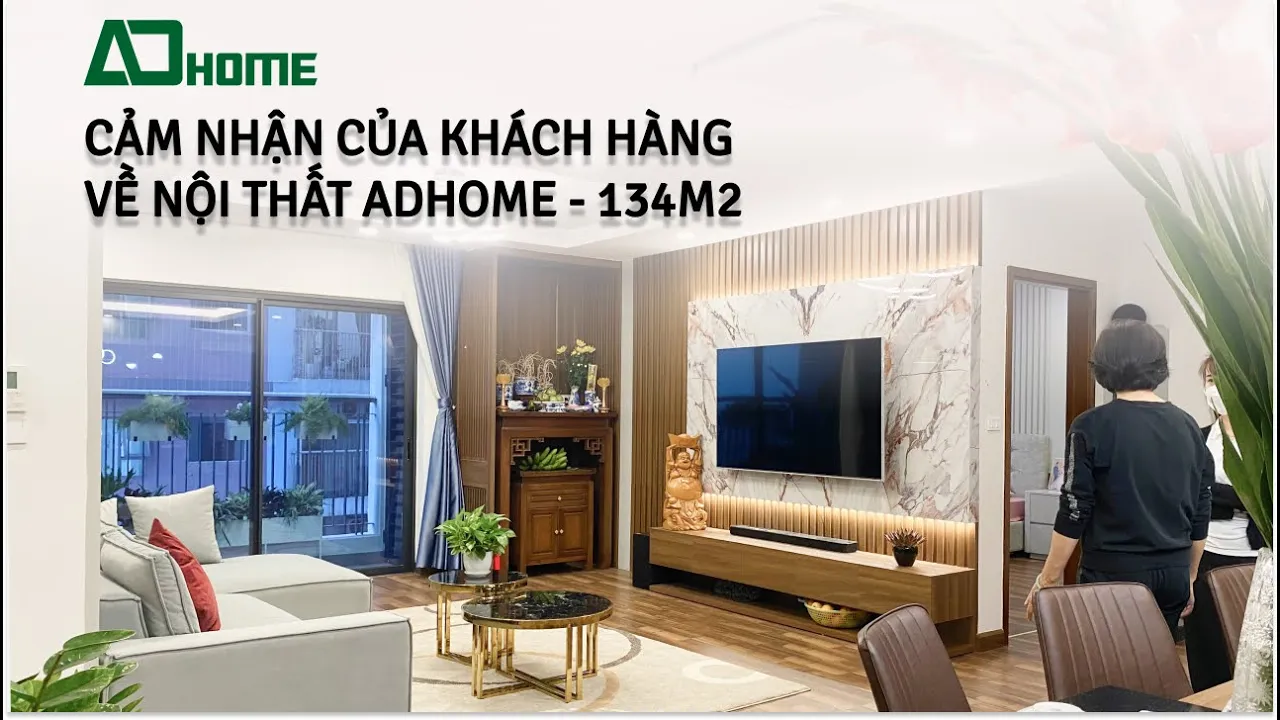 Cảm Nhận Của Khách Hàng Về Nội Thất ADHome